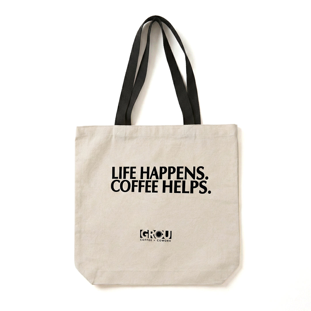 "Life Happens" Tote Bag
